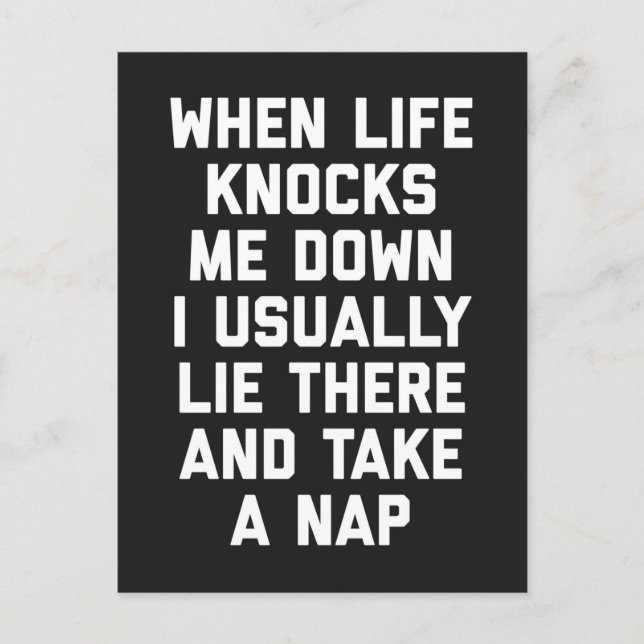 Life Knocks Me Down Funny Quote Postcard (Front)