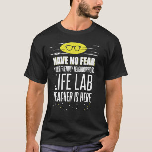 Life Lab Teacher Superhero Graphic - Have No Fear T-Shirt