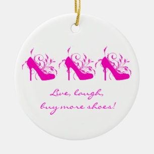 Life, Laugh, Buy More Shoes Ornament
