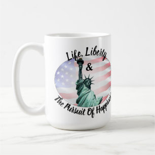 Life, Liberty & The Pursuit Of Happiness Coffee Mug
