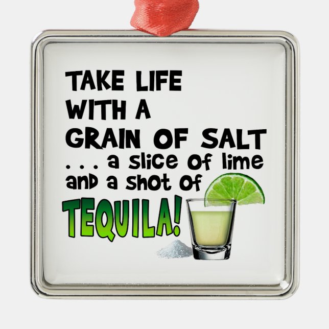 Life, Lime, Salt, TEQUILA! Cocktail Humour Metal Ornament (Front)