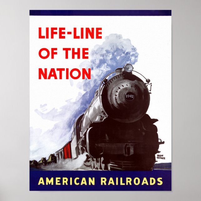 Life-Line of the Nation American Railroads Poster (Front)