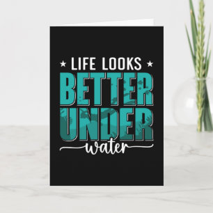 Life Looks Better Under Water Freediving Freediver Card
