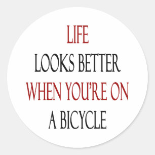 Life Looks Better When You're On A Bicycle Classic Round Sticker