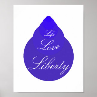 Life Love Liberty Poster