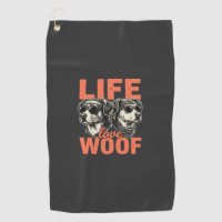 Life Love Woof Dog Lover