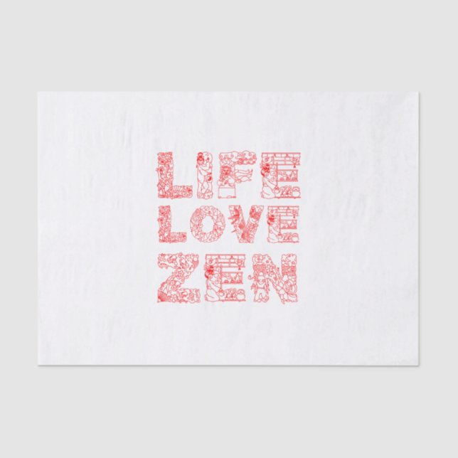 Life, Love, Zen Tissue Paper (Front)