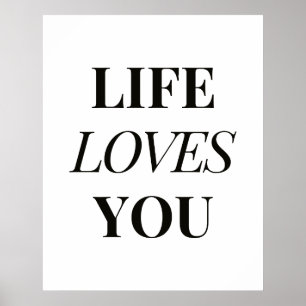 Life Loves You   Louise Hay Positive Affirmation Poster