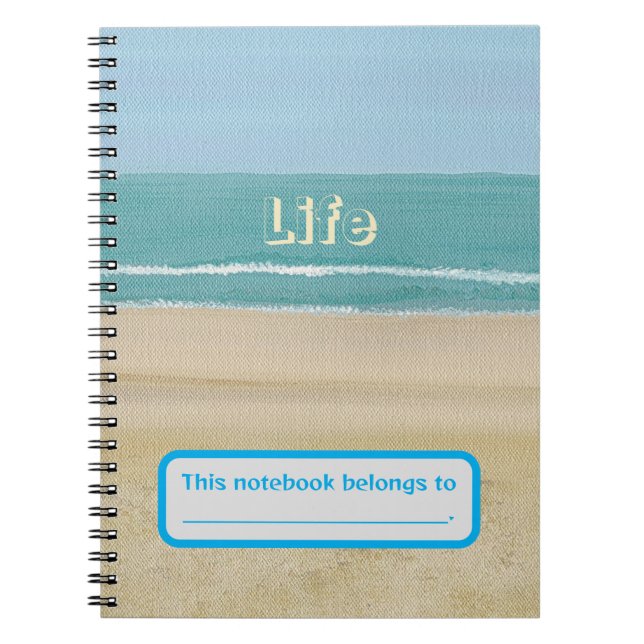 Life, Ocean Waves Beach Sand Personalised Notebook (Front)