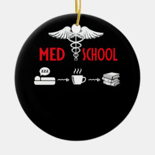 Life Of A Medical School Student Ceramic Ornament