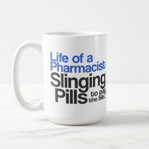 Life of a Pharmacist Mug