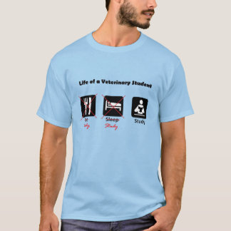 Life of a Veterinary Student T-Shirt