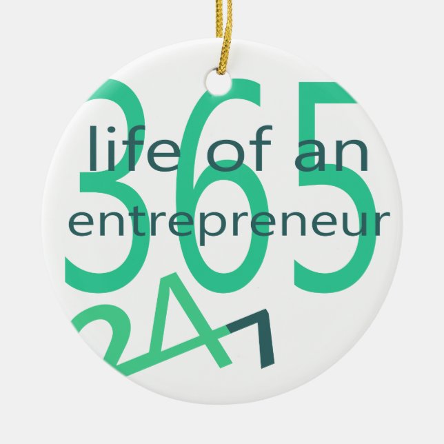 Life of an entrepreneur ceramic ornament (Front)