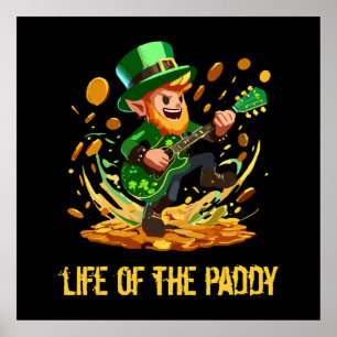 Life of the paddy, St Patrick's day Poster