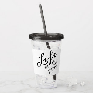 Life of the Party bachelorette Acrylic Tumbler