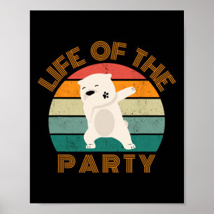 Life Of The Party Dance Dancing Poster