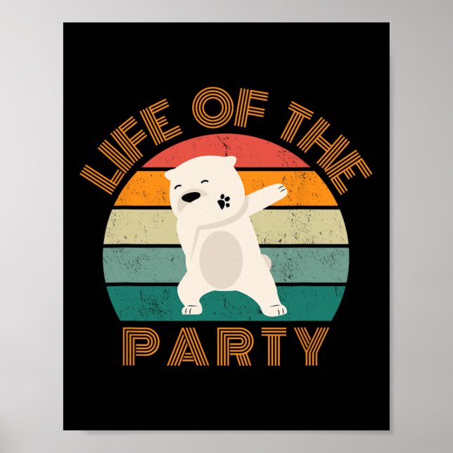 Life Of The Party Dance Dancing  Poster (Front)