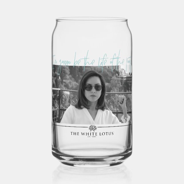 Life of the Party - The White Lotus Can Glass (Front)