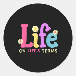 Life On Lifes Terms Sobriety Anniversary Aa Na Sob Classic Round Sticker