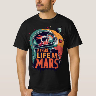 Life On Mars Design T-Shirt