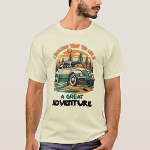 Life on the road, Outdoor Adventures, T-Shirt