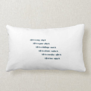 Life Quote by Sai Baba - Life is a song - sing it. Lumbar Cushion