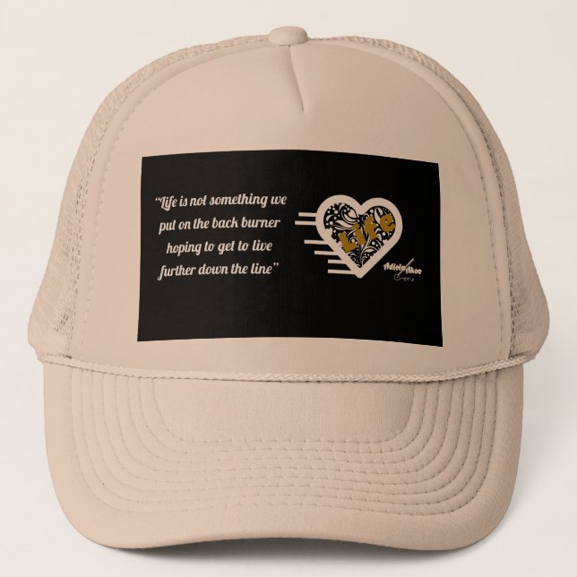 Life Quote Cap by Poet Adiela Akoo (Front)