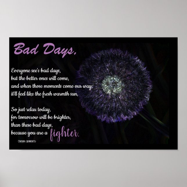 Life Quote Poem, Bad day with creative flower Poster (Front)