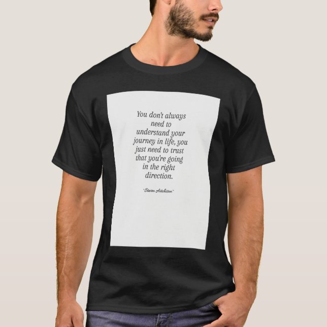 Life Quote T-Shirt (Front)