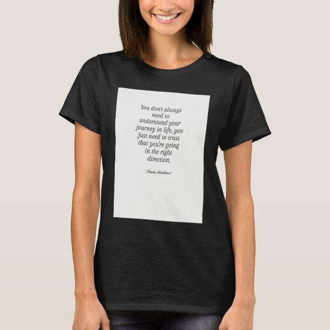 Life Quote T-Shirt (Front)