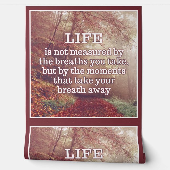 Life Quote Wallpaper (Unrolling)