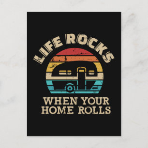 Life rocks when home rolls camping Caravan trailer Postcard
