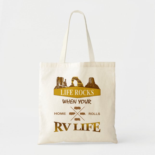 Life Rocks When Your Home Rolls RV Tote Bag (Front)