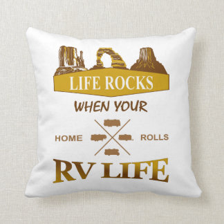 Life Rocks When Your Home Rolls Throw Pillow