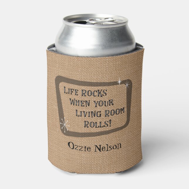 Life Rocks When Your Living Room Rolls, Camping Can Cooler (Can Front)