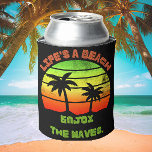 Life’s a Beach Enjoy the Waves Coastal Chill Can Cooler