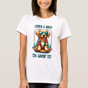 Life’s a Beach I'm Lovin' It Dog Surfing T-Shirt