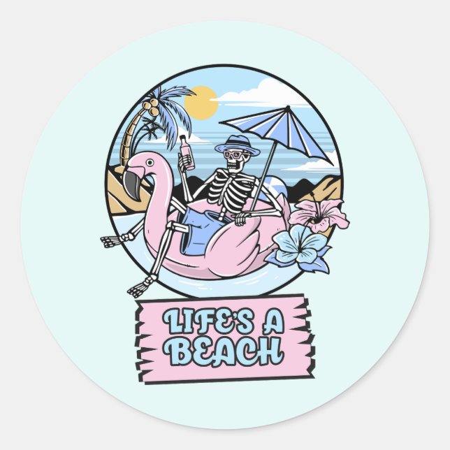 Life’s a Beach Skeleton Flamingo Float Classic Round Sticker (Front)