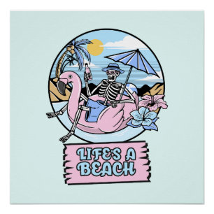 Life’s a Beach Skeleton Flamingo Float Poster
