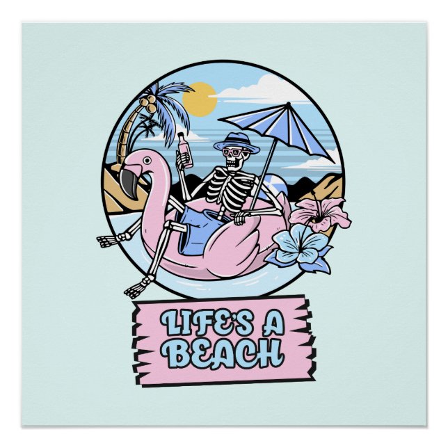 Life’s a Beach Skeleton Flamingo Float Poster (Front)