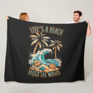 Life´s a Beach Summer Vacation Tropical Beach Fleece Blanket