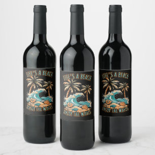 Life´s a Beach Summer Vacation Tropical Beach Wine Label