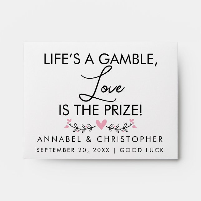 Life’s a Gamble, Love is the Prize Wedding Lottery Envelope (Front)
