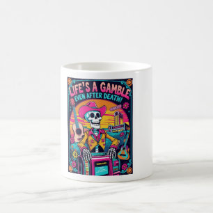 Life’s a Gamble – Psychedelic Cowboy Coffee Mug