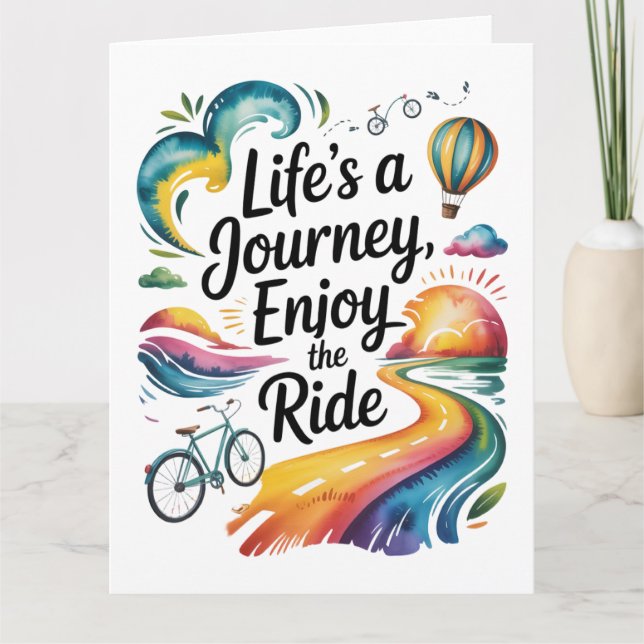 Life’s a Journey Enjoy the Ride Inspirational Card (Front)