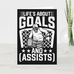 Life’s About Goals And Ists Funny Ice Hockey Playe Card