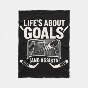Life’s About Goals And Ists Hockey _1  Fleece Blanket