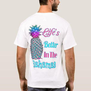 Life’s Better In The Bahamas Tropical Pineapple T-Shirt