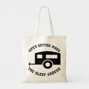 Life’s Better When You Sleep Around  # Tote Bag