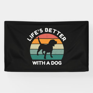 Life’s Better With a Dog - Dog Lover Design Banner
